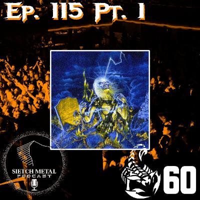 EPISODIO. 115. Pt. I. 40 años del Live After Death, 60 años de Scorpions y más, mucho más...