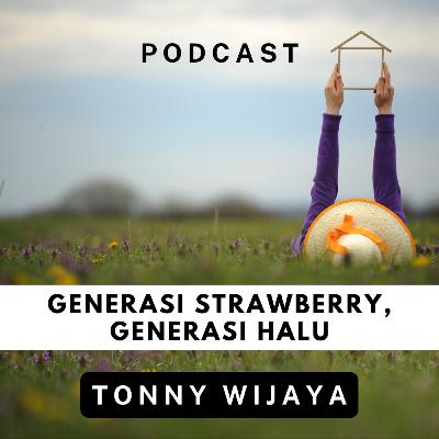 Generasi Strawberry, Generasi Halu