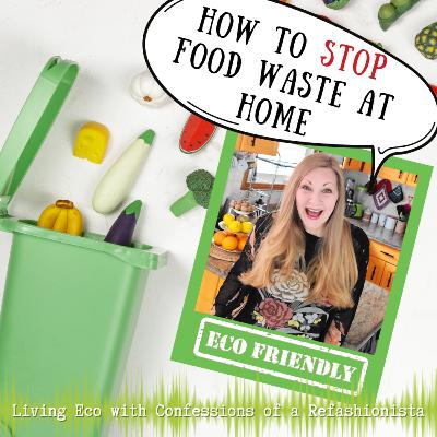 CoaR ep 9: How To Stop Food Waste At Home