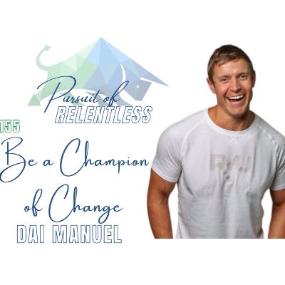Episode 155: Be a Champion for Change with Dia Manuel