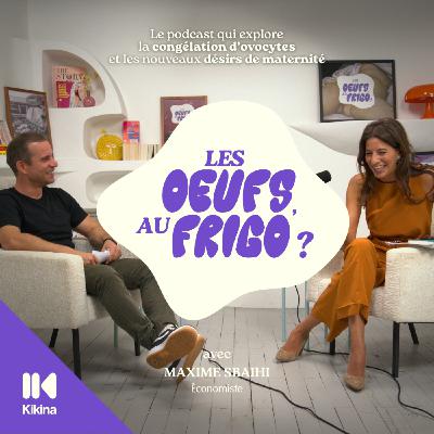 #4 - Pourquoi on fait moins d'enfants qu'avant ? avec Maxime Sbaihi #4 - Pourquoi on fait moins d'enfants qu'avant ? avec Maxime Sbaihi