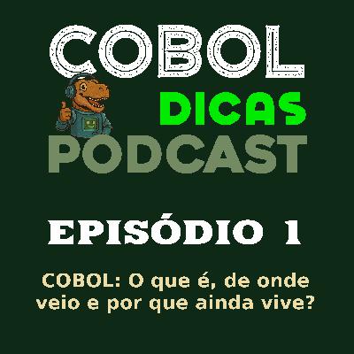 Episódio 1 – COBOL: O que é, de onde veio e por que ainda vive? Episódio 1 – COBOL: O que é, de onde veio e por que ainda vive?