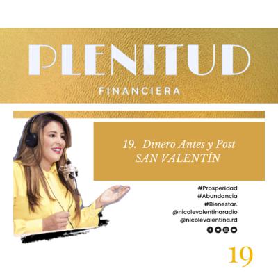 19. Dinero Antes y Post
SAN VALENTÍN
