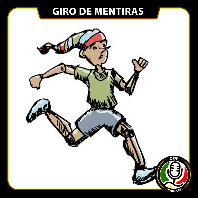 CDF #89 - Giro de Mentiras