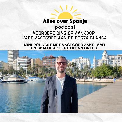 Hoe bereid je jezelf voor op een aankoop in Spanje? Mini-podcast Hoe bereid je jezelf voor op een aankoop in Spanje? Mini-podcast