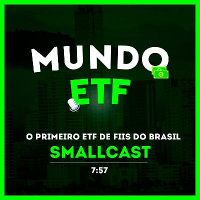 SMALLCAST - O PRIMEIRO ETF DE FII'S DO BRASIL ! SMALLCAST - O PRIMEIRO ETF DE FII'S DO BRASIL !