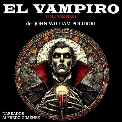 El Vampiro (Audiolibro) | Prueba Gratis