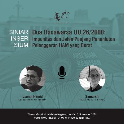 Eps. 2 Dua Dasawarsa UU 26/2000: Impunitas dan Jalan Panjang Penuntutan Pelanggaran HAM yang Berat