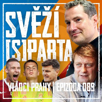 VLÁDCI PRAHY #089: Zemětřesení na Letné! Končí Jiří Rosický? Priske přivádí poklad Premier League