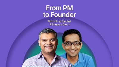 Ready to start a startup? | Shreyas Doshi (Former PM leader at Stripe, Twitter, Google)