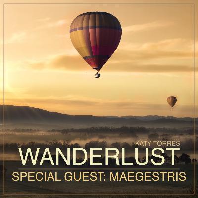 Wanderlust Special Guest Maegestris