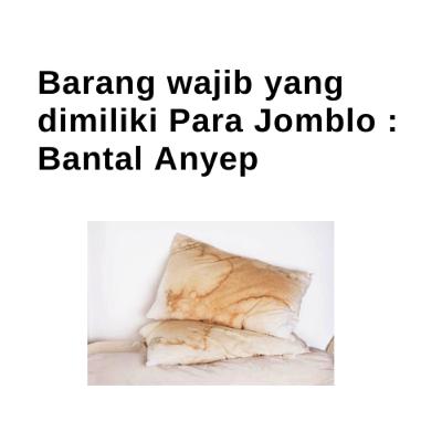 Si Bantal Anyep