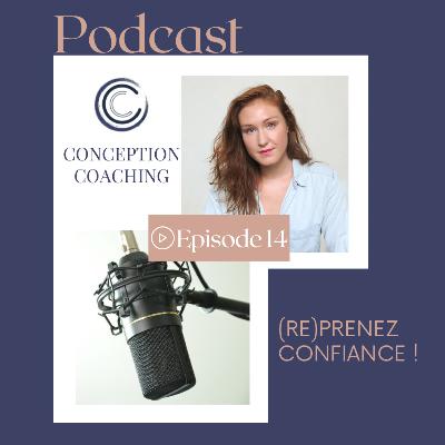 #14 (Re)Prenez confiance ! #14 (Re)Prenez confiance !