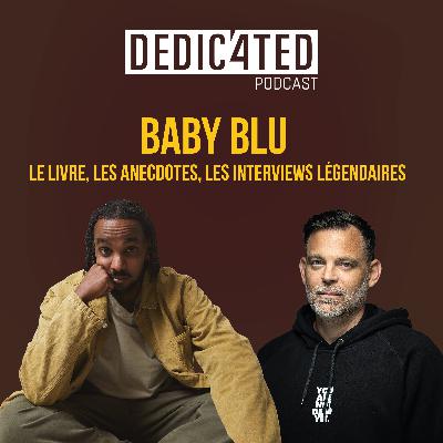 Baby Blu : le livre, les anecdotes, les interviews légendaires