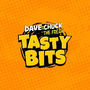 Tasty Bits Podcast 11-04-19 - Dave & Chuck the Freak's Tasty Bits