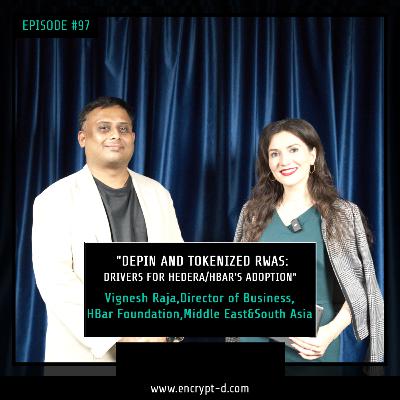 #EP97:"DePIN and Tokenized #RWAs: Drivers for Hedera&HBar’s Adoption”