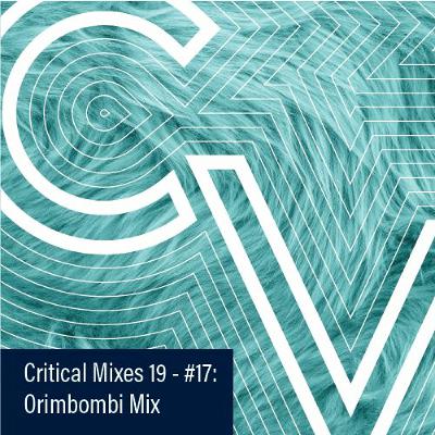 Critical Mixes #17 [The trance set for Orimbombi]