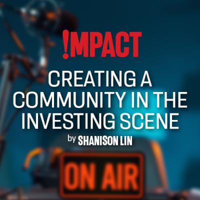 Shanison Lin: Creating a community in the investing scene