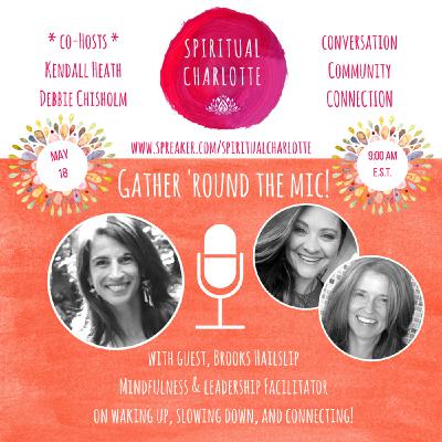 Ep. 58 - Awaken, Align, and Activate - Living a "Connection Manifesto" with Brooks Haislip