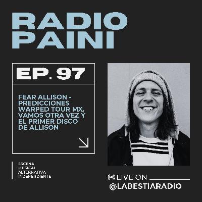 Radio Paini #97 - FEAR ALLISON