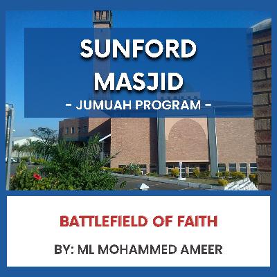 Battlefield of Faith by Ml Mohammed Ameer