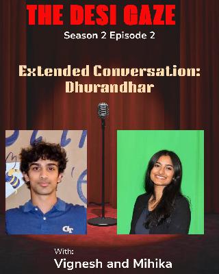 Extended Conversation on Dhurandhar