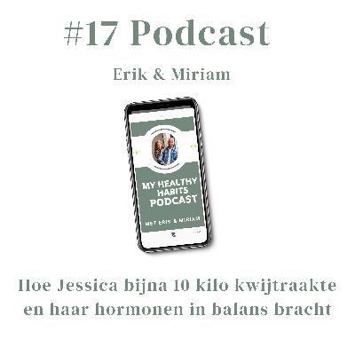 #17 Hoe Jessica bijna 10 kilo kwijtraakte en haar hormonen in balans bracht