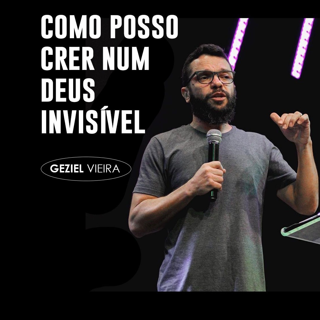 COMO POSSO CRER NUM DEUS INVISÍVEL? || Presb. Geziel Viera episode artwork