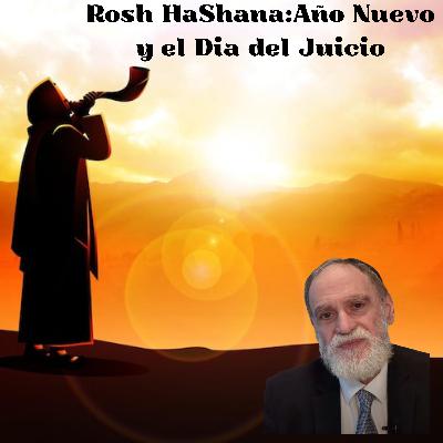 Rosh Hashanah Año nuevo y el día del Juicio Rosh Hashanah Año nuevo y el día del Juicio