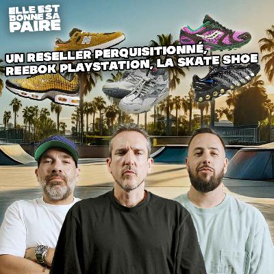 Un Reseller perquisitionné, Reebok x Playstation... 🚓
