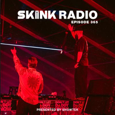 SKINK Radio 365 Presented By Showtek