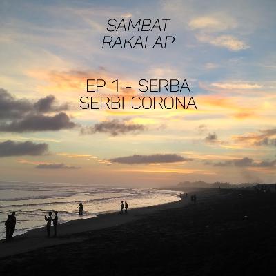 EP 1 - SERBA SERBI CORONA