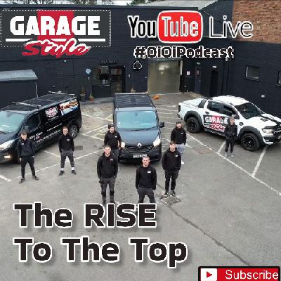 #EP003 Garage Style | The Rise To The Top