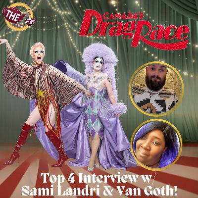 A Chat with Sami Landri & Van Goth! | Canada's Drag Race Season 6 🇨🇦 | The CUP 🍵