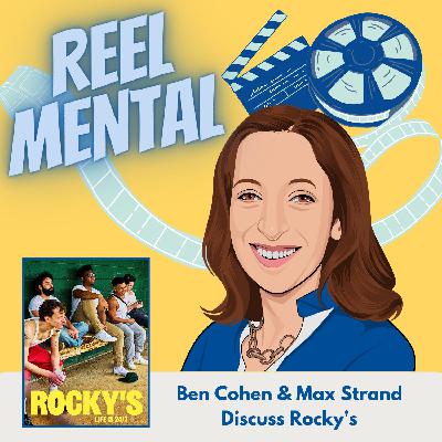 21 - Ben Cohen & Max Strand Discuss Rocky's