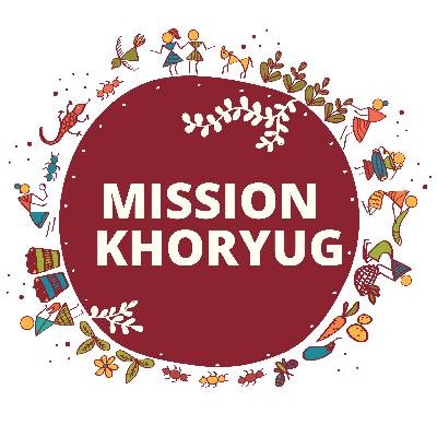 Mission Khoryug || Community Radio Broadcast || Episode 8 || Hindi