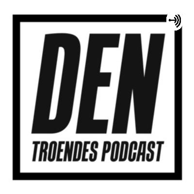 Den Troendes Podcast - Sæson 2 Episode 3