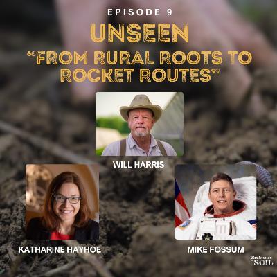 Unseen - From Rural Roots to Rocket Routes