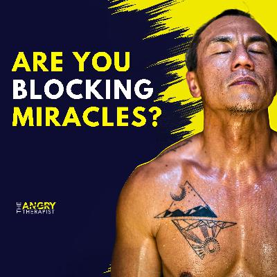 When You Shut the Door on Miracles