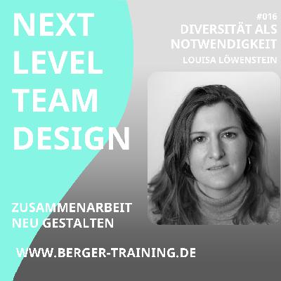 #16 Diversität als Notwendigkeit (Louisa Löwenstein)