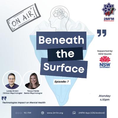 Beneath the Surface - Technology