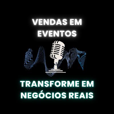 Vendas em Eventos: Transforme Feiras em Negócios Reais