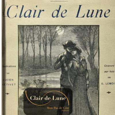 Épisode spécial vacances - Mon Pas de Côté - Guy de Maupassant - Clair de Lune Épisode spécial vacances - Mon Pas de Côté - Guy de Maupassant - Clair de Lune