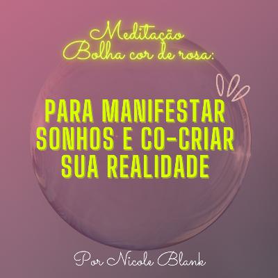Meditação - Bolha cor de rosa