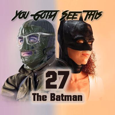 27 - The Batman (2022)