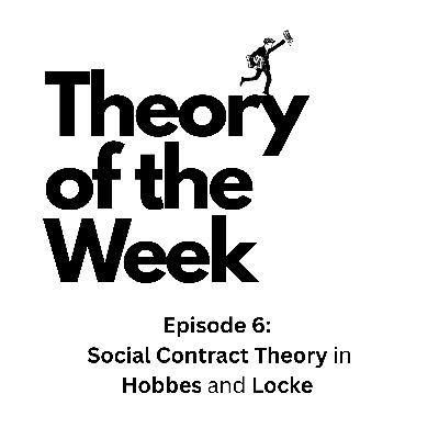 Social Contract Theory in Hobbes and Locke Social Contract Theory in Hobbes and Locke