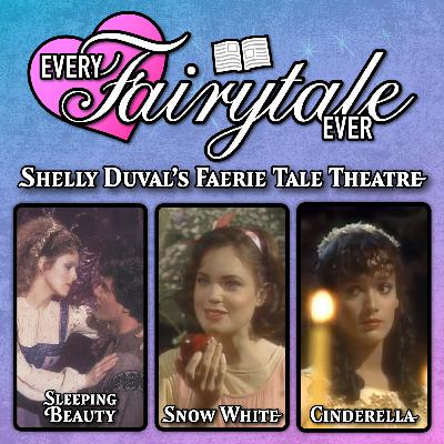 Shelley Duvall's Faerie Tale Theatre: Sleeping Beauty, Snow White, & Cinderella - With Callum from Once Upon a VHS