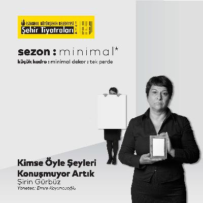 KİMSE ÖYLE ŞEYLERİ KONUŞMUYOR ARTIK | SÖYLEŞİ KİMSE ÖYLE ŞEYLERİ KONUŞMUYOR ARTIK | SÖYLEŞİ