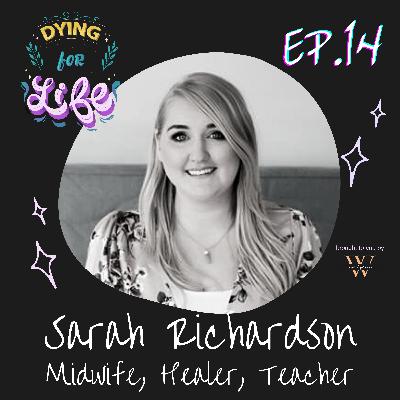 EP.14: Sarah Richardson - going with the flow, all about midwifery, mama cacao and moving to Africa EP.14: Sarah Richardson - going with the flow, all about midwifery, mama cacao and moving to Africa