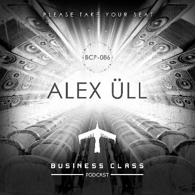 Business Class Podcast 086 - Alex Üll